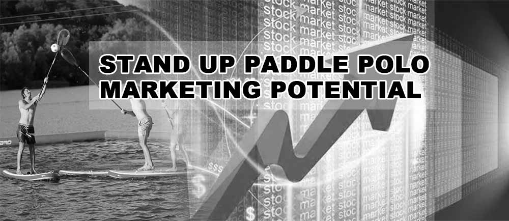 The Marketing Potential of Stand Up Paddle Polo