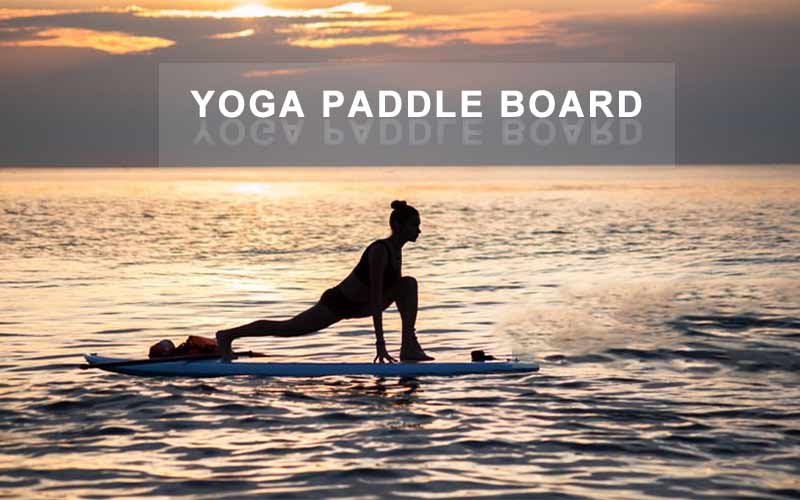 Yoga Paddle Board Sport Guide (2)