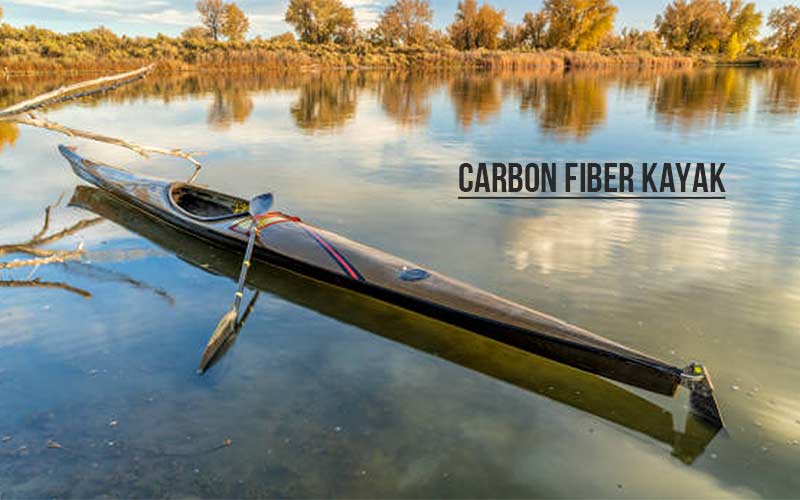 A carbon fiber kayak is good 3 Aspects Help U Analysis
